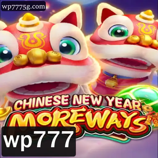 Descubra CHINESENEWYEARMOREWAYS: Um Jogo Inovador com a Chave de Acesso wp777